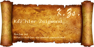 Köhler Zsigmond névjegykártya
